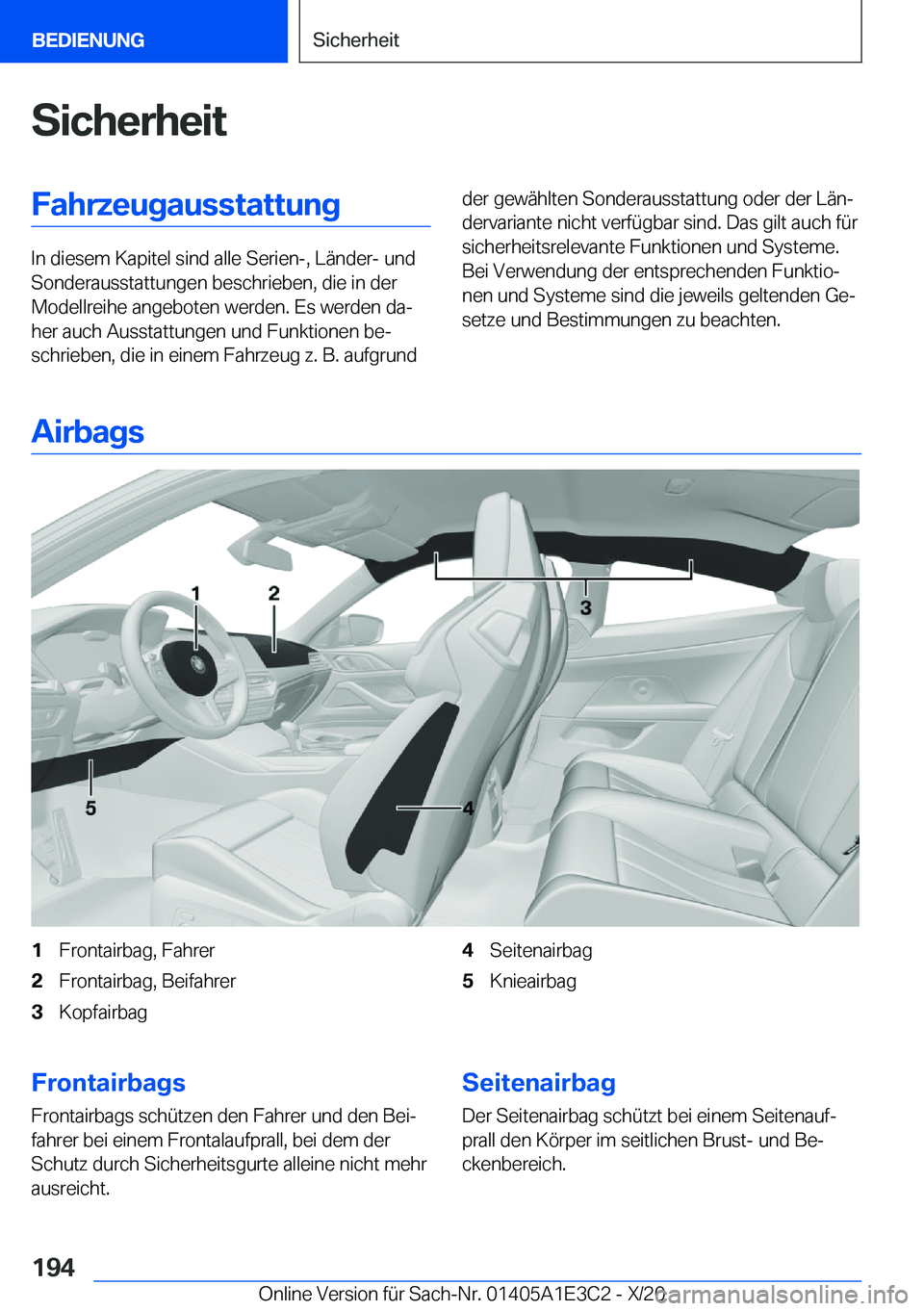 BMW M4 2021  Betriebsanleitungen (in German) �S�i�c�h�e�r�h�e�i�t�F�a�h�r�z�e�u�g�a�u�s�s�t�a�t�t�u�n�g
�I�n��d�i�e�s�e�m��K�a�p�i�t�e�l��s�i�n�d��a�l�l�e��S�e�r�i�e�n�-�,��L�