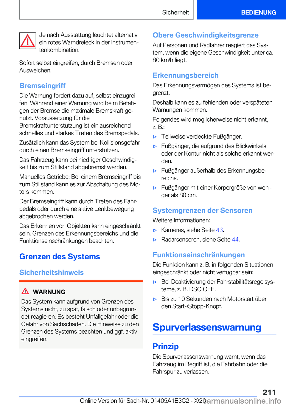 BMW M4 2021  Betriebsanleitungen (in German) �J�e��n�a�c�h��A�u�s�s�t�a�t�t�u�n�g��l�e�u�c�h�t�e�t��a�l�t�e�r�n�a�t�i�v
�e�i�n��r�o�t�e�s��W�a�r�n�d�r�e�i�e�c�k��i�n��d�e�r��I�n�s�t�r�u�m�e�nj �t�e�n�k�o�m�b�i�n�a�t�i�o�n�.
�S�o�f�o�r�