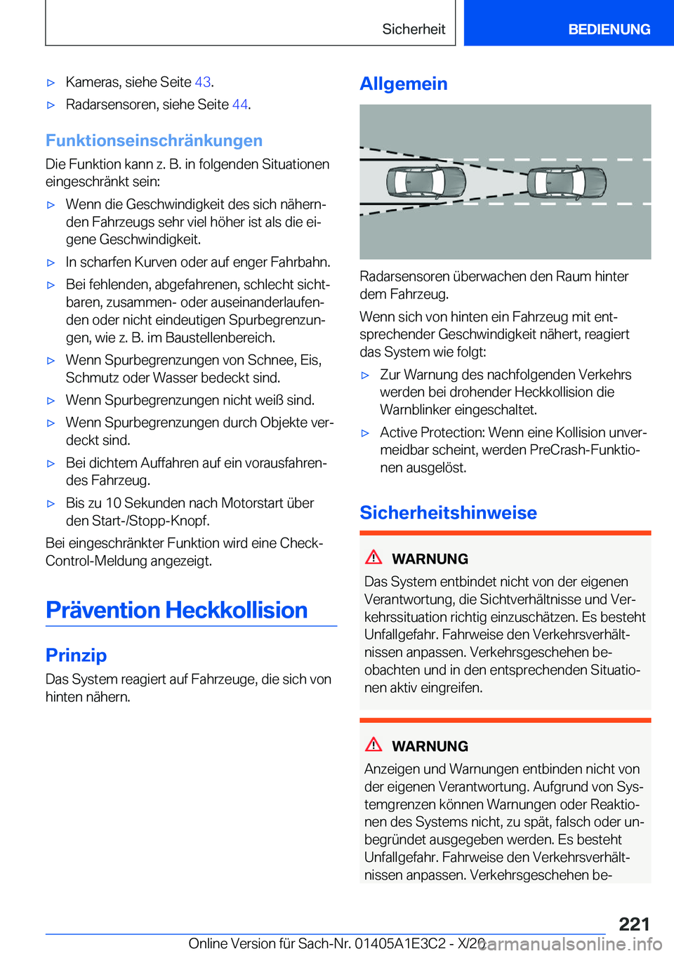 BMW M4 2021  Betriebsanleitungen (in German) 'x�K�a�m�e�r�a�s�,��s�i�e�h�e��S�e�i�t�e��4�3�.'x�R�a�d�a�r�s�e�n�s�o�r�e�n�,��s�i�e�h�e��S�e�i�t�e� �4�4�.
�F�u�n�k�t�i�o�n�s�e�i�n�s�c�h�r�