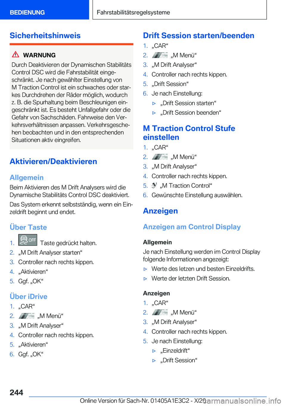 BMW M4 2021  Betriebsanleitungen (in German) �S�i�c�h�e�r�h�e�i�t�s�h�i�n�w�e�i�s
�W�A�R�N�U�N�G
�D�u�r�c�h��D�e�a�k�t�i�v�i�e�r�e�n��d�e�r��D�y�n�a�m�i�s�c�h�e�n��S�t�a�b�i�l�i�t�