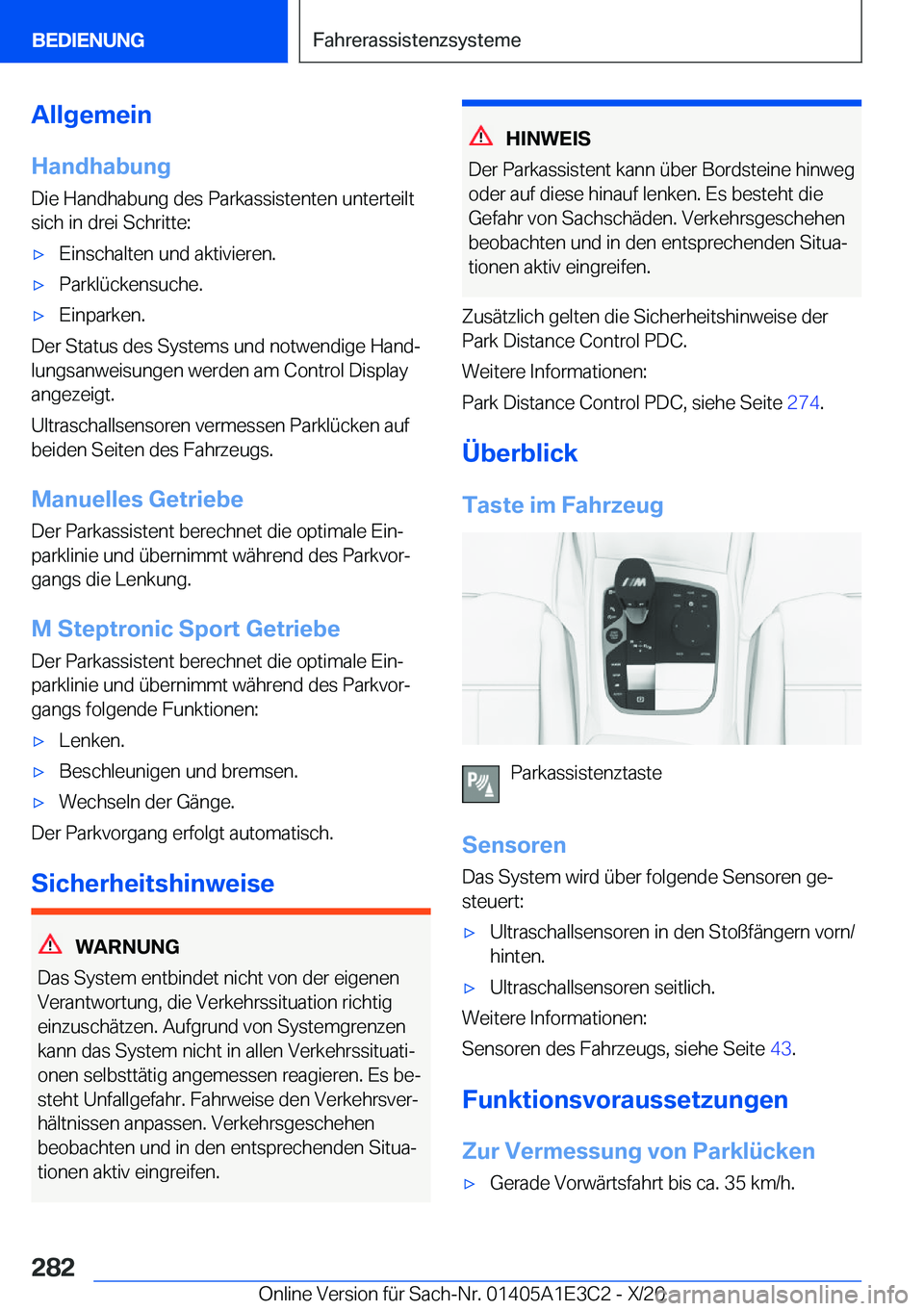 BMW M4 2021  Betriebsanleitungen (in German) �A�l�l�g�e�m�e�i�n�H�a�n�d�h�a�b�u�n�g�D�i�e��H�a�n�d�h�a�b�u�n�g��d�e�s��P�a�r�k�a�s�s�i�s�t�e�n�t�e�n��u�n�t�e�r�t�e�i�l�t
�s�i�c�h��i�n��d�r�e�i��S�c�h�r�i�t�t�e�:'x�E�i�n�s�c�h�a�l�t�e�