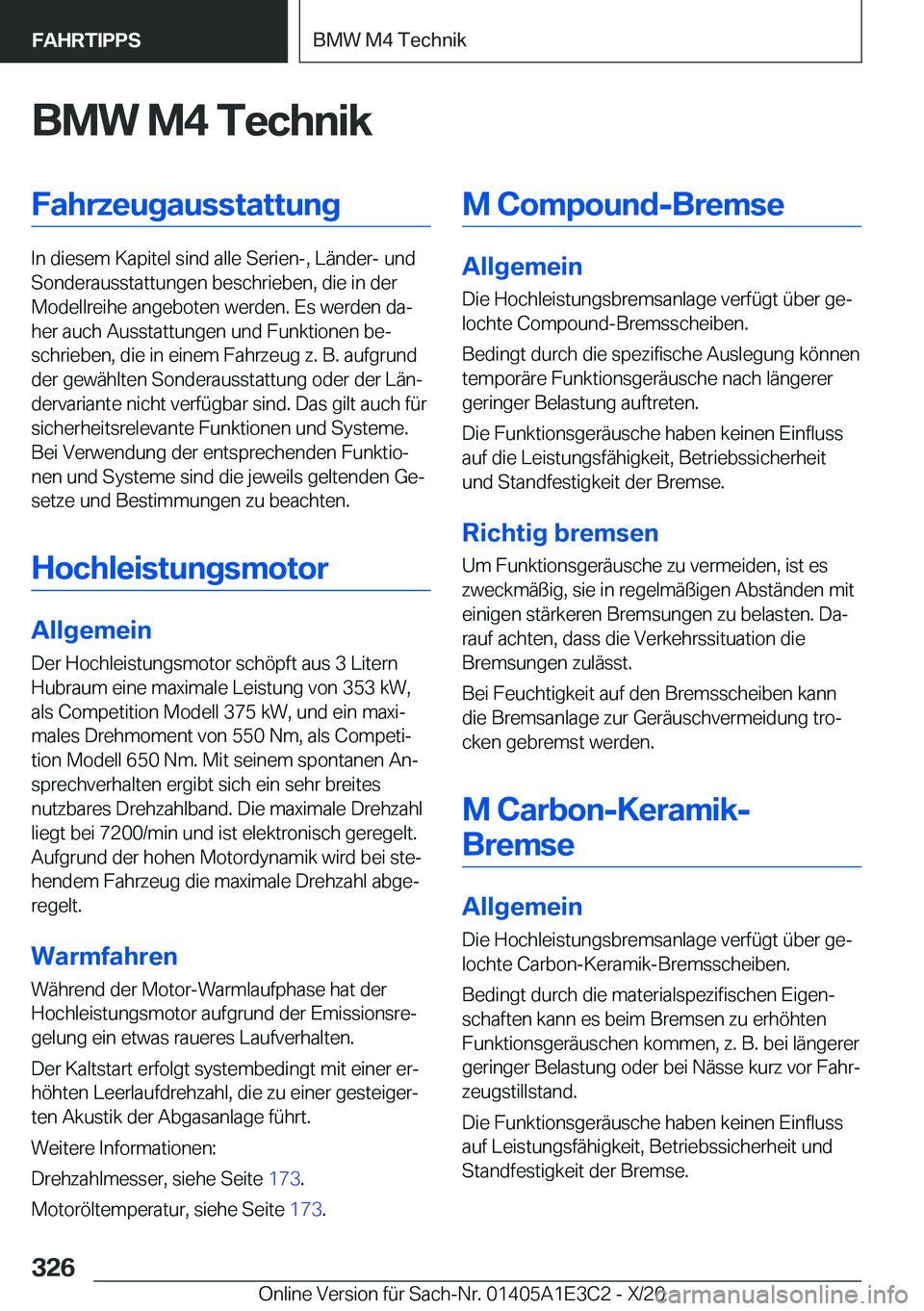 BMW M4 2021  Betriebsanleitungen (in German) �B�M�W��M�4��T�e�c�h�n�i�k�F�a�h�r�z�e�u�g�a�u�s�s�t�a�t�t�u�n�g
�I�n��d�i�e�s�e�m��K�a�p�i�t�e�l��s�i�n�d��a�l�l�e��S�e�r�i�e�n�-�,��L�