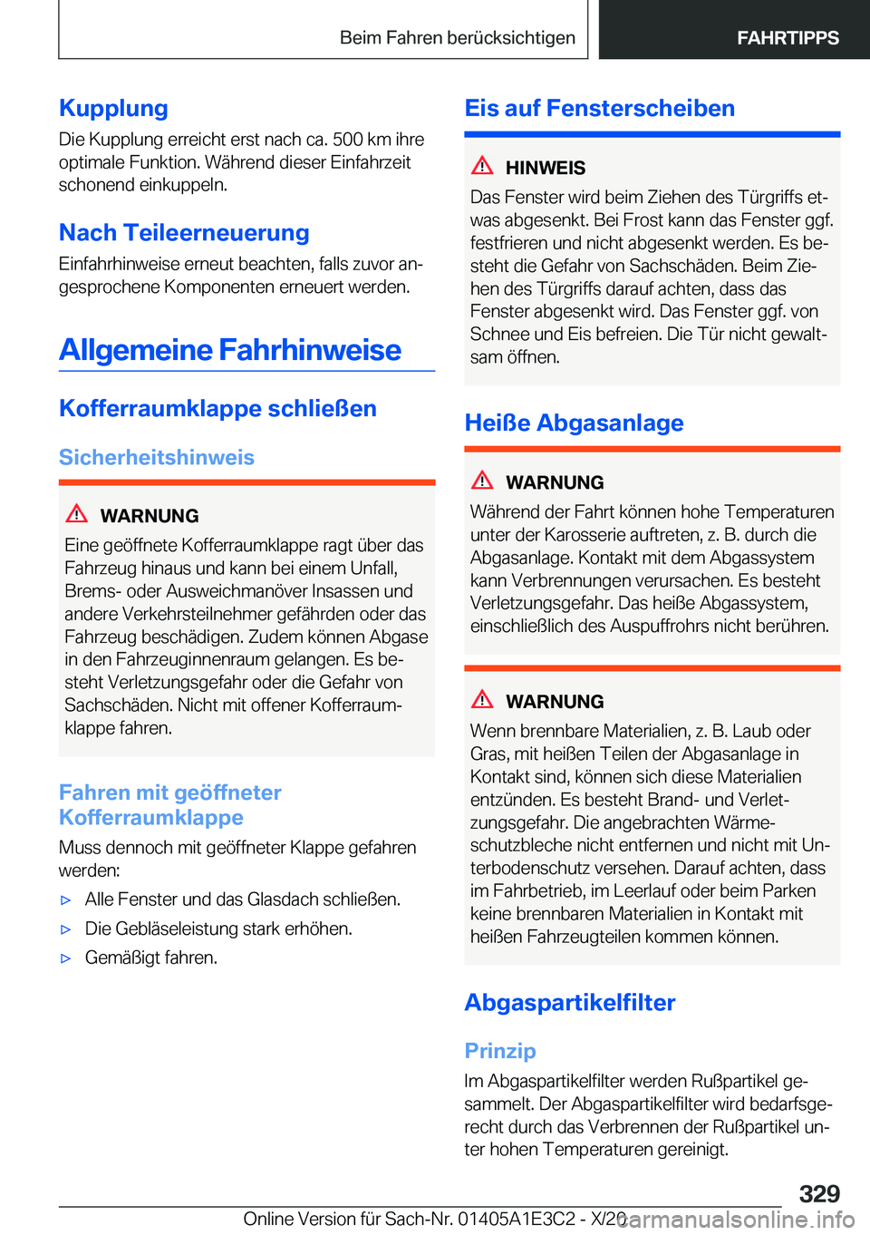 BMW M4 2021  Betriebsanleitungen (in German) �K�u�p�p�l�u�n�g�D�i�e��K�u�p�p�l�u�n�g��e�r�r�e�i�c�h�t��e�r�s�t��n�a�c�h��c�a�.��5�0�0��k�m��i�h�r�e
�o�p�t�i�m�a�l�e��F�u�n�k�t�i�o�n�.��W�