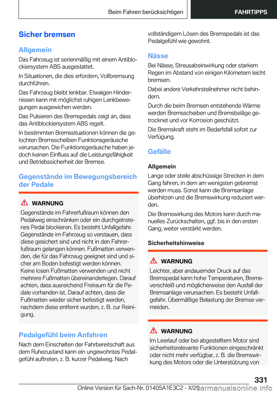 BMW M4 2021  Betriebsanleitungen (in German) �S�i�c�h�e�r��b�r�e�m�s�e�n
�A�l�l�g�e�m�e�i�n �D�a�s��F�a�h�r�z�e�u�g��i�s�t��s�e�r�i�e�n�m�