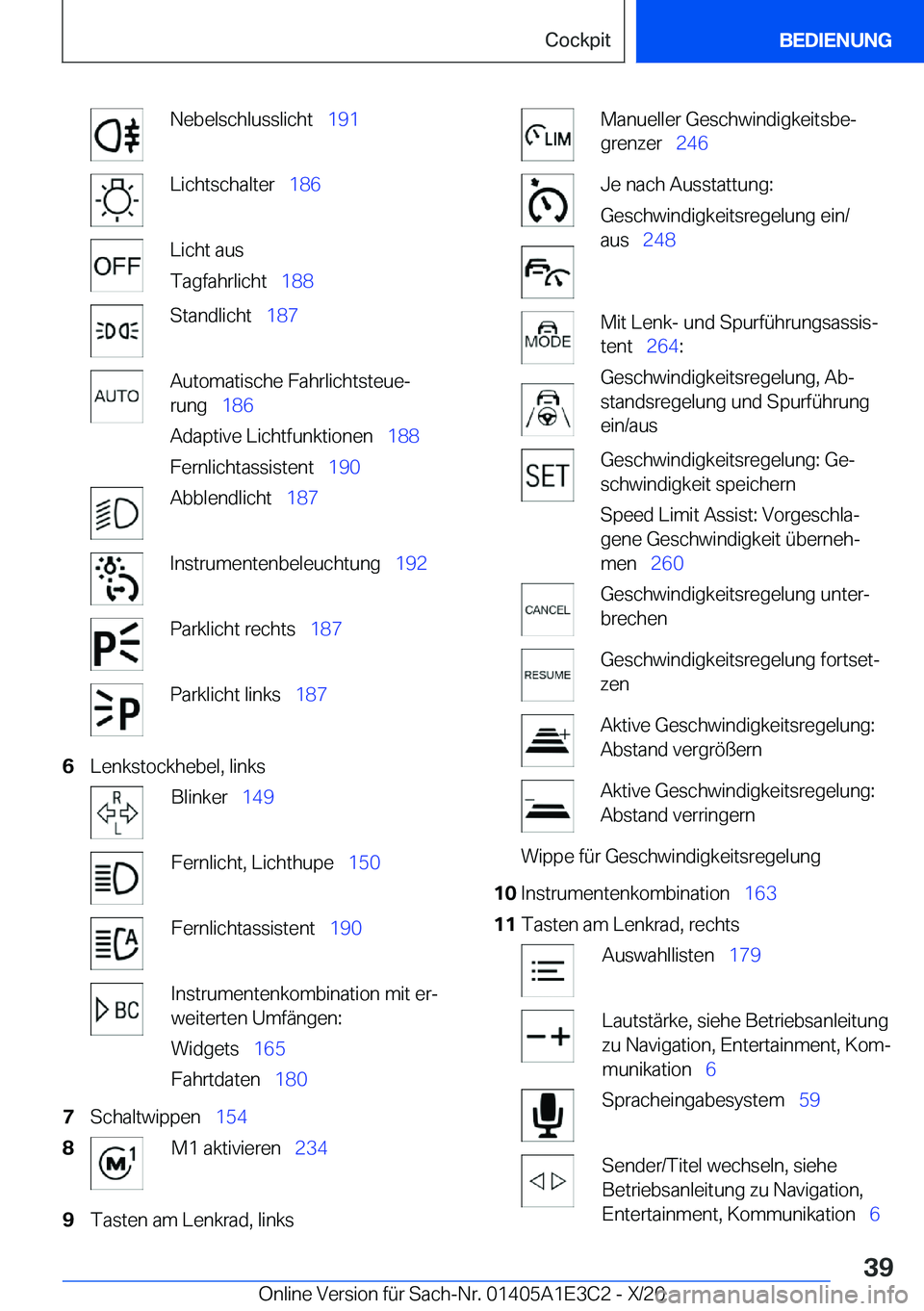 BMW M4 2021  Betriebsanleitungen (in German) �N�e�b�e�l�s�c�h�l�u�s�s�l�i�c�h�t\_�1�9�1�L�i�c�h�t�s�c�h�a�l�t�e�r\_�1�8�6�L�i�c�h�t��a�u�s
�T�a�g�f�a�h�r�l�i�c�h�t\_ �1�8�8�S�t�a�n�d�l�i�c�h�t\_�1�8�7�A�u�t�o�m�a�t�i�s�c�h�e��F�a�h�r�l