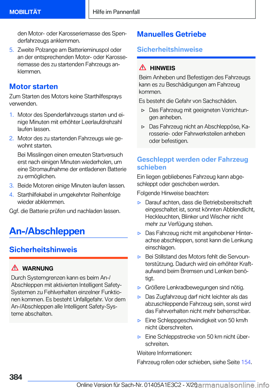 BMW M4 2021  Betriebsanleitungen (in German) �d�e�n��M�o�t�o�r�-��o�d�e�r��K�a�r�o�s�s�e�r�i�e�m�a�s�s�e��d�e�s��S�p�e�nj�d�e�r�f�a�h�r�z�e�u�g�s��a�n�k�l�e�m�m�e�n�.�5�.�Z�w�e�i�t�e��P�o�l�z�a�n�g�e��a�m��B�a�t�t�e�r�i�e�m�i�n�u�s�p�o
