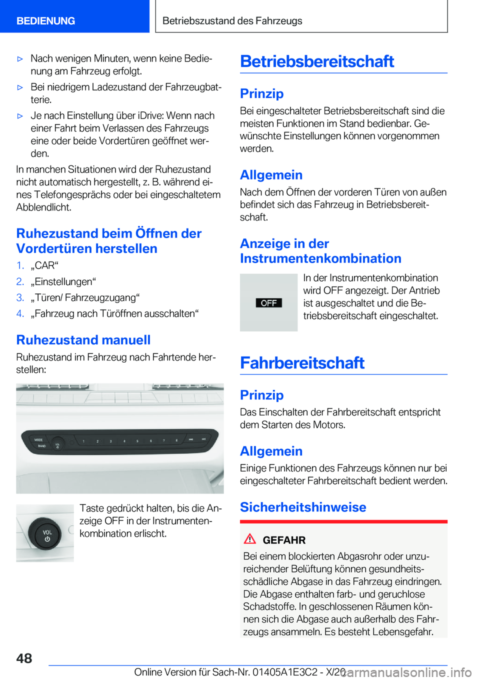 BMW M4 2021  Betriebsanleitungen (in German) 'x�N�a�c�h��w�e�n�i�g�e�n��M�i�n�u�t�e�n�,��w�e�n�n��k�e�i�n�e��B�e�d�i�ej
�n�u�n�g��a�m��F�a�h�r�z�e�u�g��e�r�f�o�l�g�t�.'x�B�e�i��n�i�e�d�r�i�g�e�m��L�a�d�e�z�u�s�t�a�n�d��d�e�r�