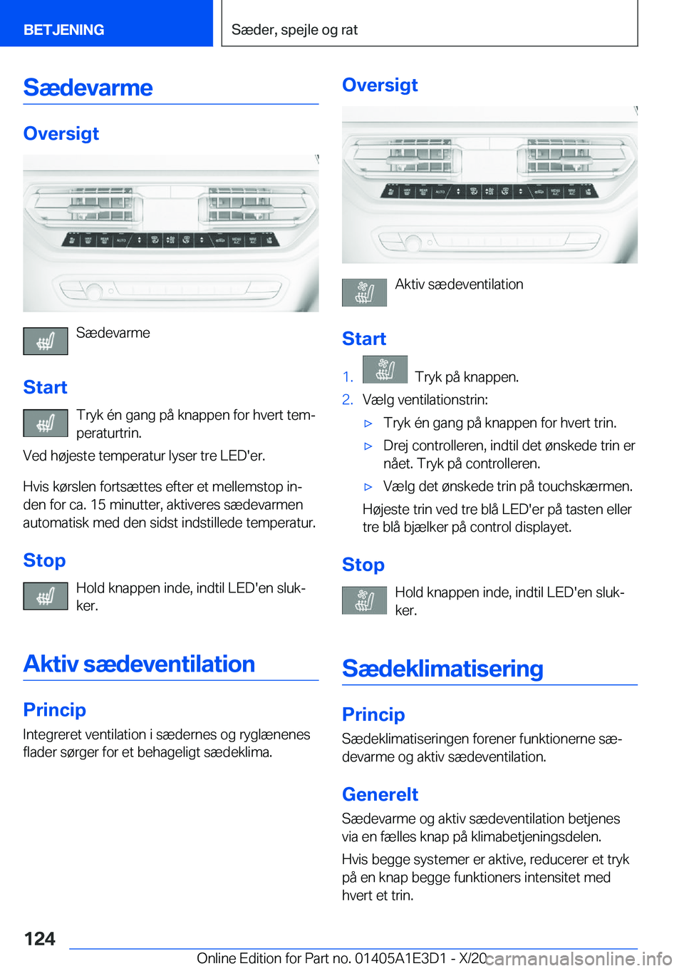 BMW M4 2021  InstruktionsbØger (in Danish) �S�æ�d�e�v�a�r�m�e
�O�v�e�r�s�i�g�t
�S�æ�d�e�v�a�r�m�e
�S�t�a�r�t �T�r�y�k��