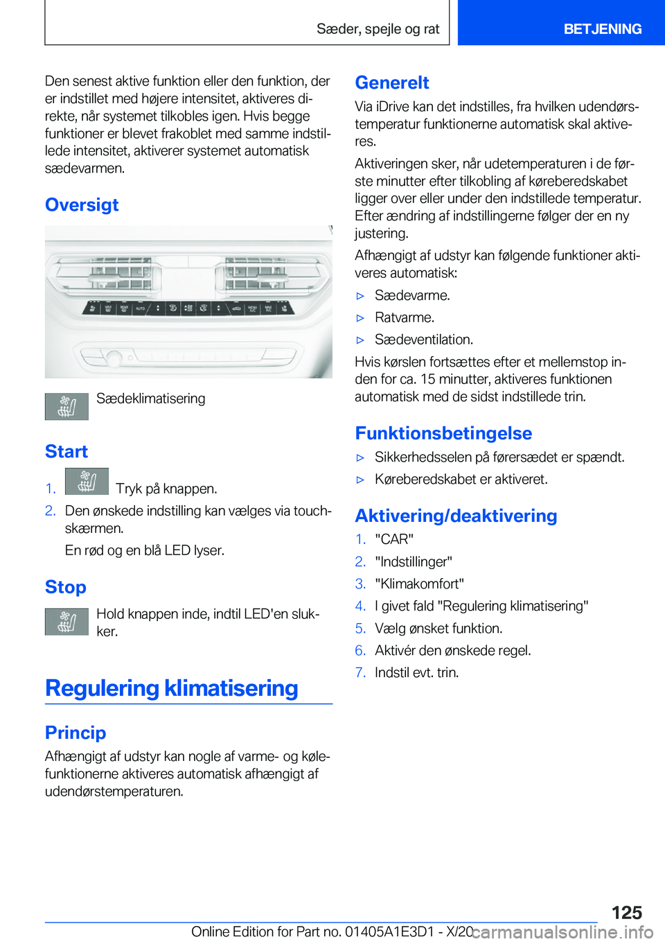 BMW M4 2021  InstruktionsbØger (in Danish) �D�e�n��s�e�n�e�s�t��a�k�t�i�v�e��f�u�n�k�t�i�o�n��e�l�l�e�r��d�e�n��f�u�n�k�t�i�o�n�,��d�e�r
�e�r��i�n�d�s�t�i�l�l�e�t��m�e�d��h�
