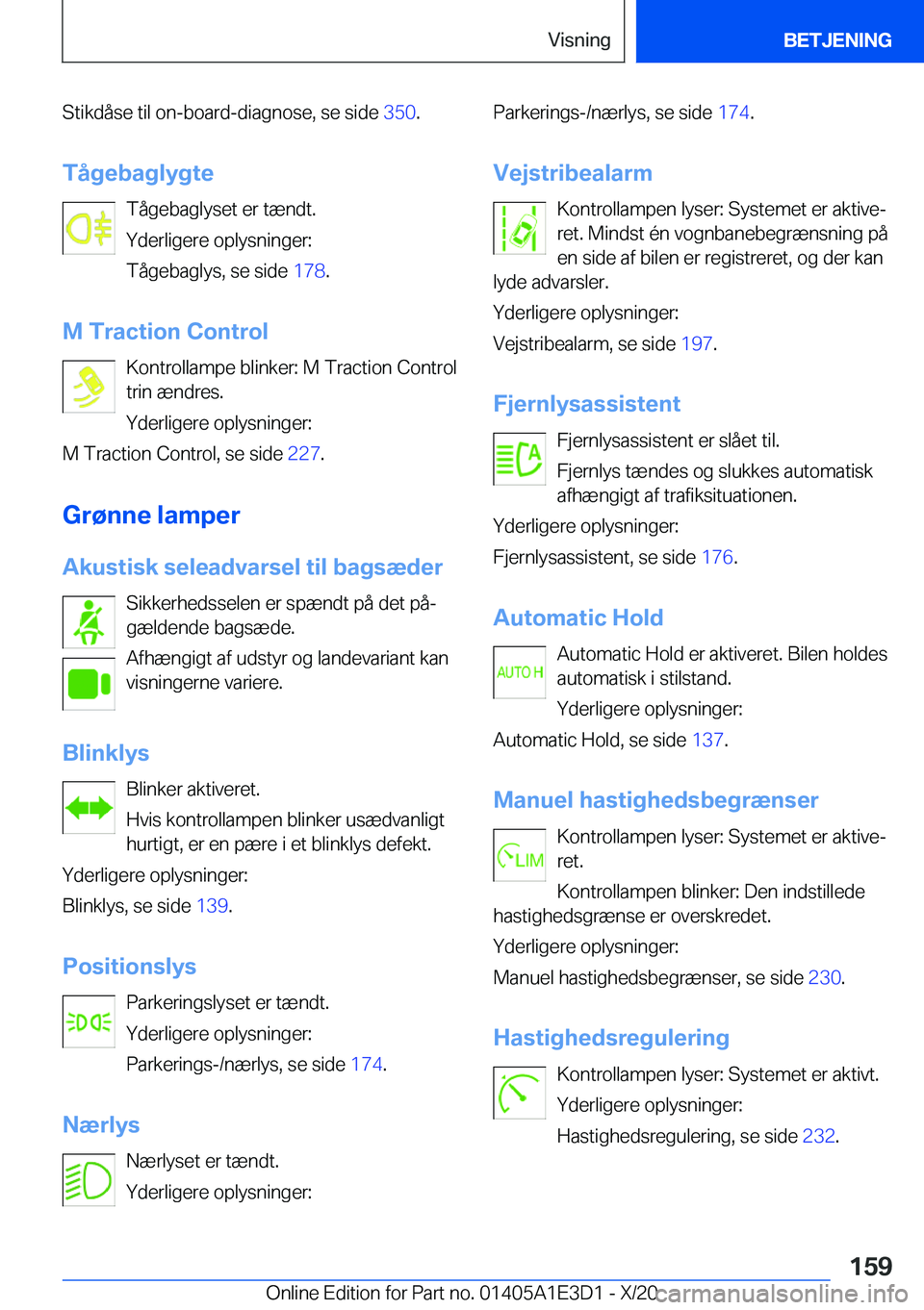 BMW M4 2021  InstruktionsbØger (in Danish) �S�t�i�k�d�å�s�e��t�i�l��o�n�-�b�o�a�r�d�-�d�i�a�g�n�o�s�e�,��s�e��s�i�d�e��3�5�0�.
�T�å�g�e�b�a�g�l�y�g�t�e �T�å�g�e�b�a�g�l�y�s�e�t��e�r��t�æ�n�d�t�.
�Y�d�e�r�l�i�g�e�r�e��o�p�l�y�s�n�i�