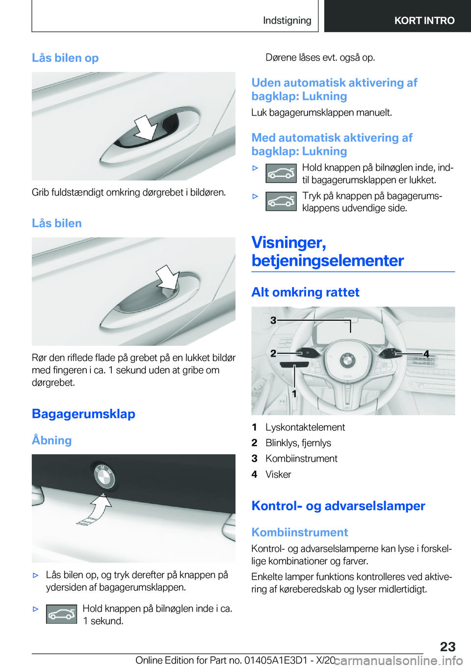 BMW M4 2021  InstruktionsbØger (in Danish) �L�å�s��b�i�l�e�n��o�p
�G�r�i�b��f�u�l�d�s�t�æ�n�d�i�g�t��o�m�k�r�i�n�g��d�