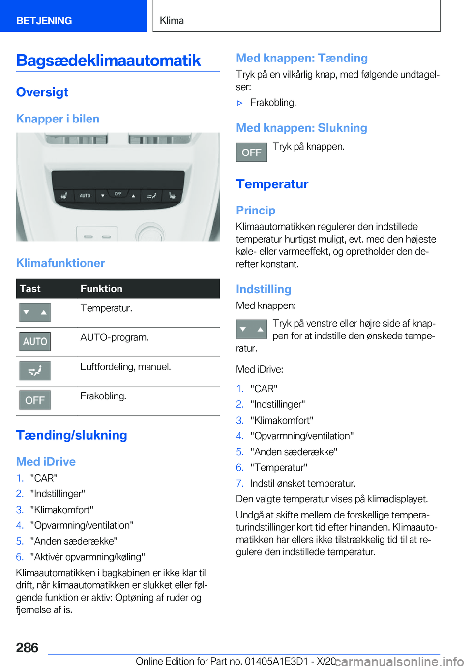 BMW M4 2021  InstruktionsbØger (in Danish) �B�a�g�s�æ�d�e�k�l�i�m�a�a�u�t�o�m�a�t�i�k
�O�v�e�r�s�i�g�t�K�n�a�p�p�e�r��i��b�i�l�e�n
�K�l�i�m�a�f�u�n�k�t�i�o�n�e�r
�T�a�s�t�F�u�n�k�t�i�o�n�T�e�m�p�e�r�a�t�u�r�.�A�U�T�O�-�p�r�o�g�r�a�m�.�L�u�f