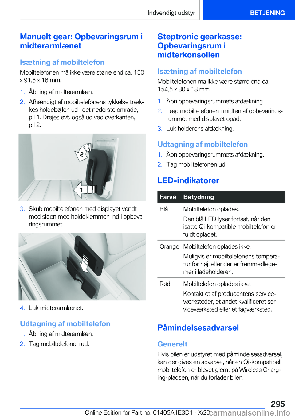 BMW M4 2021  InstruktionsbØger (in Danish) �M�a�n�u�e�l�t��g�e�a�r�:��O�p�b�e�v�a�r�i�n�g�s�r�u�m��i
�m�i�d�t�e�r�a�r�m�l�æ�n�e�t
�I�s�æ�t�n�i�n�g��a�f��m�o�b�i�l�t�e�l�e�f�o�n �M�o�b�i�l�t�e�l�e�f�o�n�e�n��m�å��i�k�k�e��v�æ�r�e��