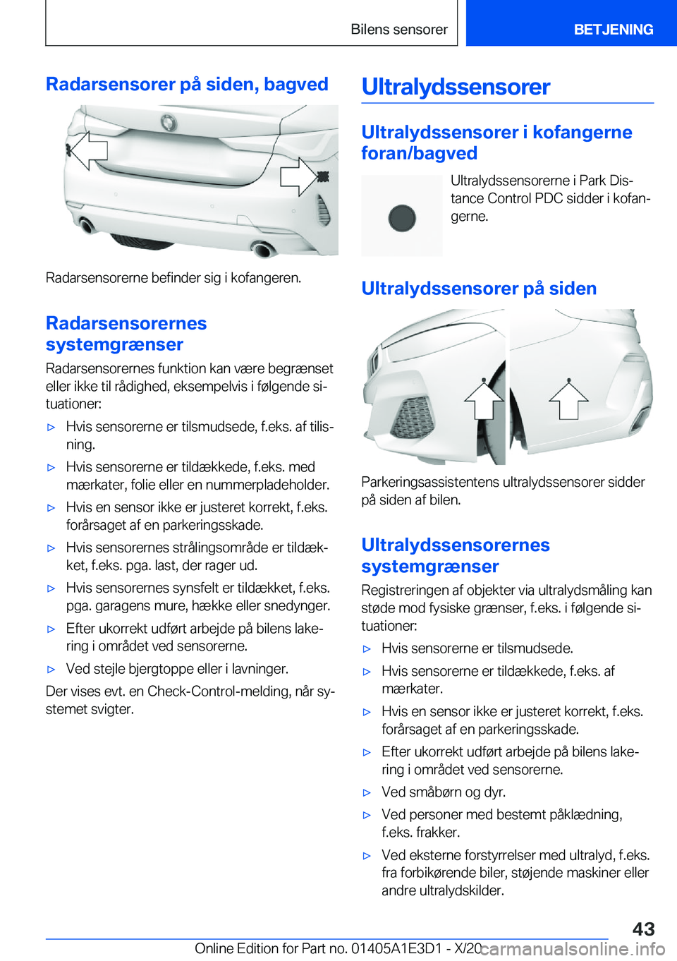 BMW M4 2021  InstruktionsbØger (in Danish) �R�a�d�a�r�s�e�n�s�o�r�e�r��p�å��s�i�d�e�n�,��b�a�g�v�e�d
�R�a�d�a�r�s�e�n�s�o�r�e�r�n�e��b�e�f�i�n�d�e�r��s�i�g��i��k�o�f�a�n�g�e�r�e�n�.
�R�a�d�a�r�s�e�n�s�o�r�e�r�n�e�s
�s�y�s�t�e�m�g�r�æ�