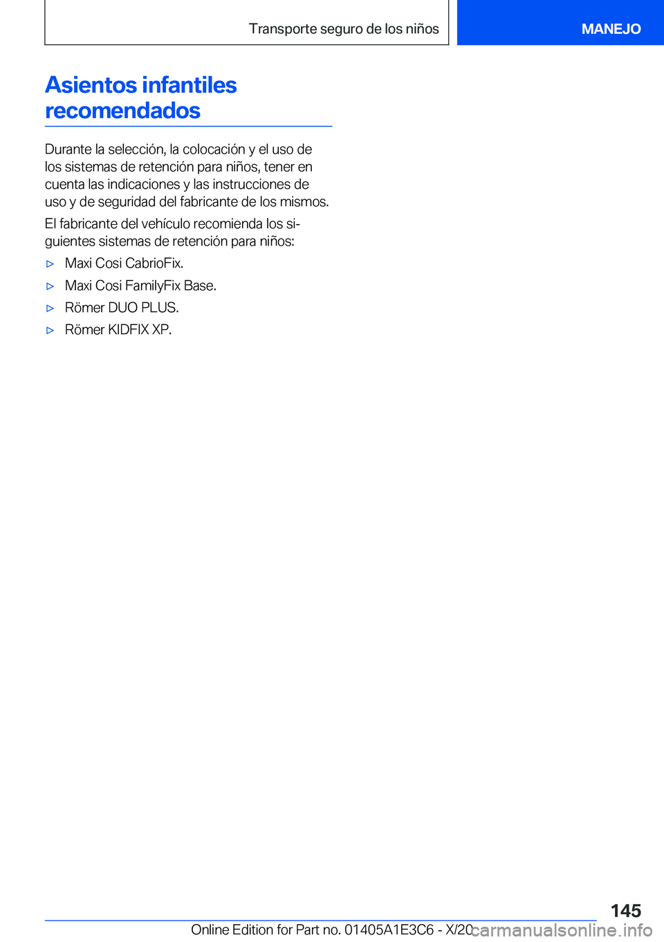 BMW M4 2021  Manuales de Empleo (in Spanish) �A�s�i�e�n�t�o�s��i�n�f�a�n�t�i�l�e�s�r�e�c�o�m�e�n�d�a�d�o�s
�D�u�r�a�n�t�e��l�a��s�e�l�e�c�c�i�