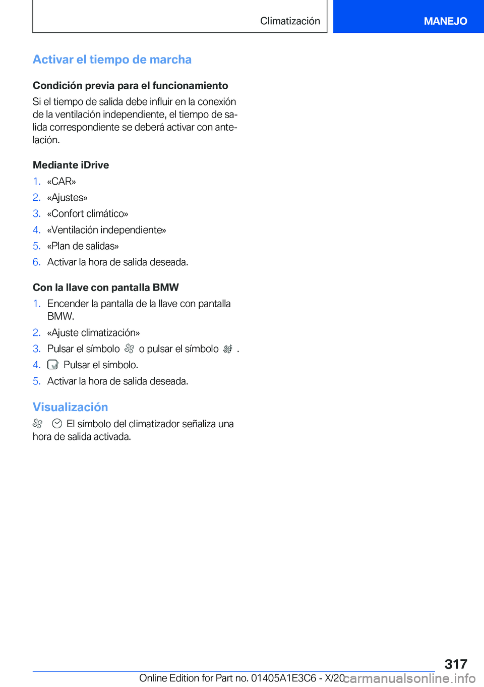 BMW M4 2021  Manuales de Empleo (in Spanish) �A�c�t�i�v�a�r��e�l��t�i�e�m�p�o��d�e��m�a�r�c�h�a�C�o�n�d�i�c�i�