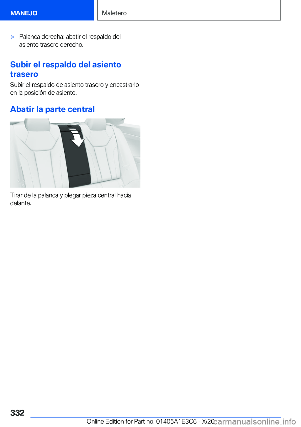 BMW M4 2021  Manuales de Empleo (in Spanish) x�P�a�l�a�n�c�a��d�e�r�e�c�h�a�:��a�b�a�t�i�r��e�l��r�e�s�p�a�l�d�o��d�e�l�a�s�i�e�n�t�o��t�r�a�s�e�r�o��d�e�r�e�c�h�o�.
�S�u�b�i�r��e�l��r�e�s�p�a�l�d�o��d�e�l��a�s�i�e�n�t�o
�t�r�a�s�e�r