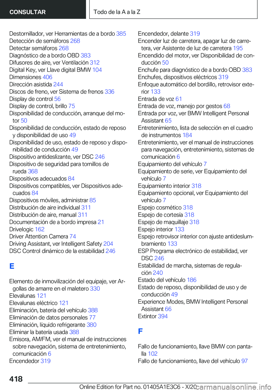 BMW M4 2021  Manuales de Empleo (in Spanish) �D�e�s�t�o�r�n�i�l�l�a�d�o�r�,��v�e�r��H�e�r�r�a�m�i�e�n�t�a�s��d�e��a��b�o�r�d�o��3�8�5�
�D�e�t�e�c�c�i�