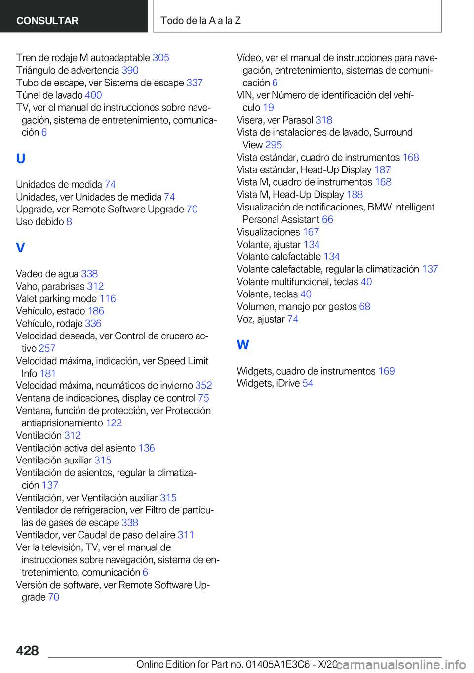 BMW M4 2021  Manuales de Empleo (in Spanish) �T�r�e�n��d�e��r�o�d�a�j�e��M��a�u�t�o�a�d�a�p�t�a�b�l�e��3�0�5�
�T�r�i�