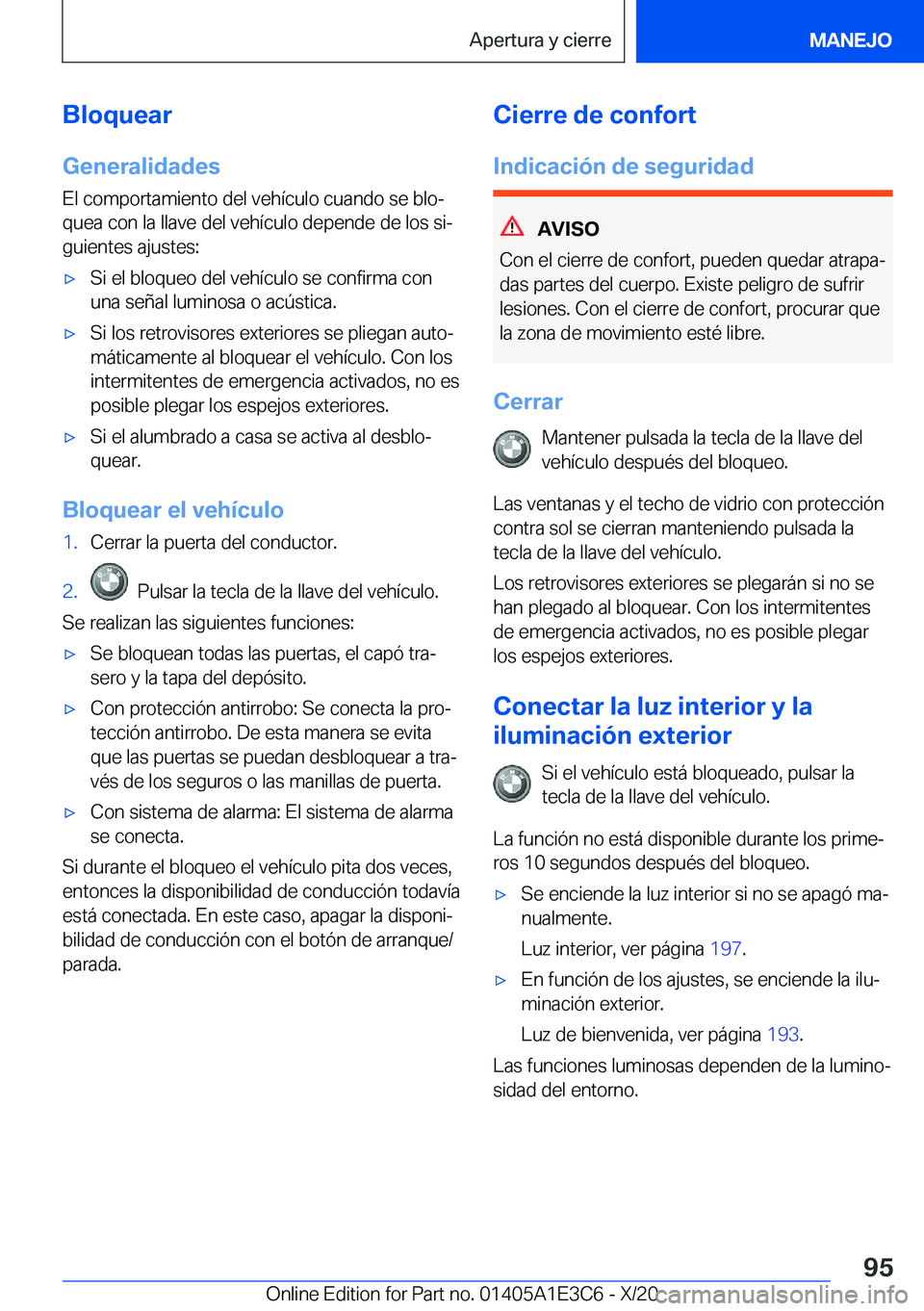 BMW M4 2021  Manuales de Empleo (in Spanish) �B�l�o�q�u�e�a�r�G�e�n�e�r�a�l�i�d�a�d�e�s
�E�l��c�o�m�p�o�r�t�a�m�i�e�n�t�o��d�e�l��v�e�h�
