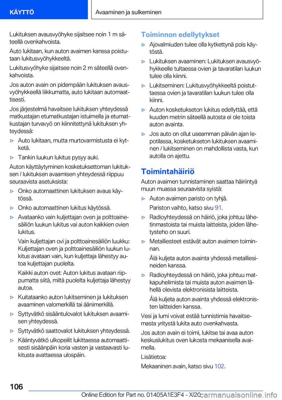 BMW M4 2021  Omistajan Käsikirja (in Finnish) �L�u�k�i�t�u�k�s�e�n��a�v�a�u�s�v�y�