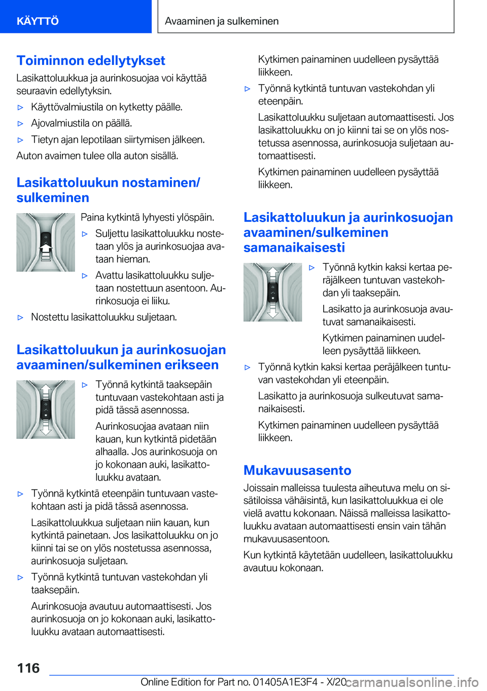 BMW M4 2021  Omistajan Käsikirja (in Finnish) �T�o�i�m�i�n�n�o�n��e�d�e�l�l�y�t�y�k�s�e�t
�L�a�s�i�k�a�t�t�o�l�u�u�k�k�u�a��j�a��a�u�r�i�n�k�o�s�u�o�j�a�a��v�o�i��k�