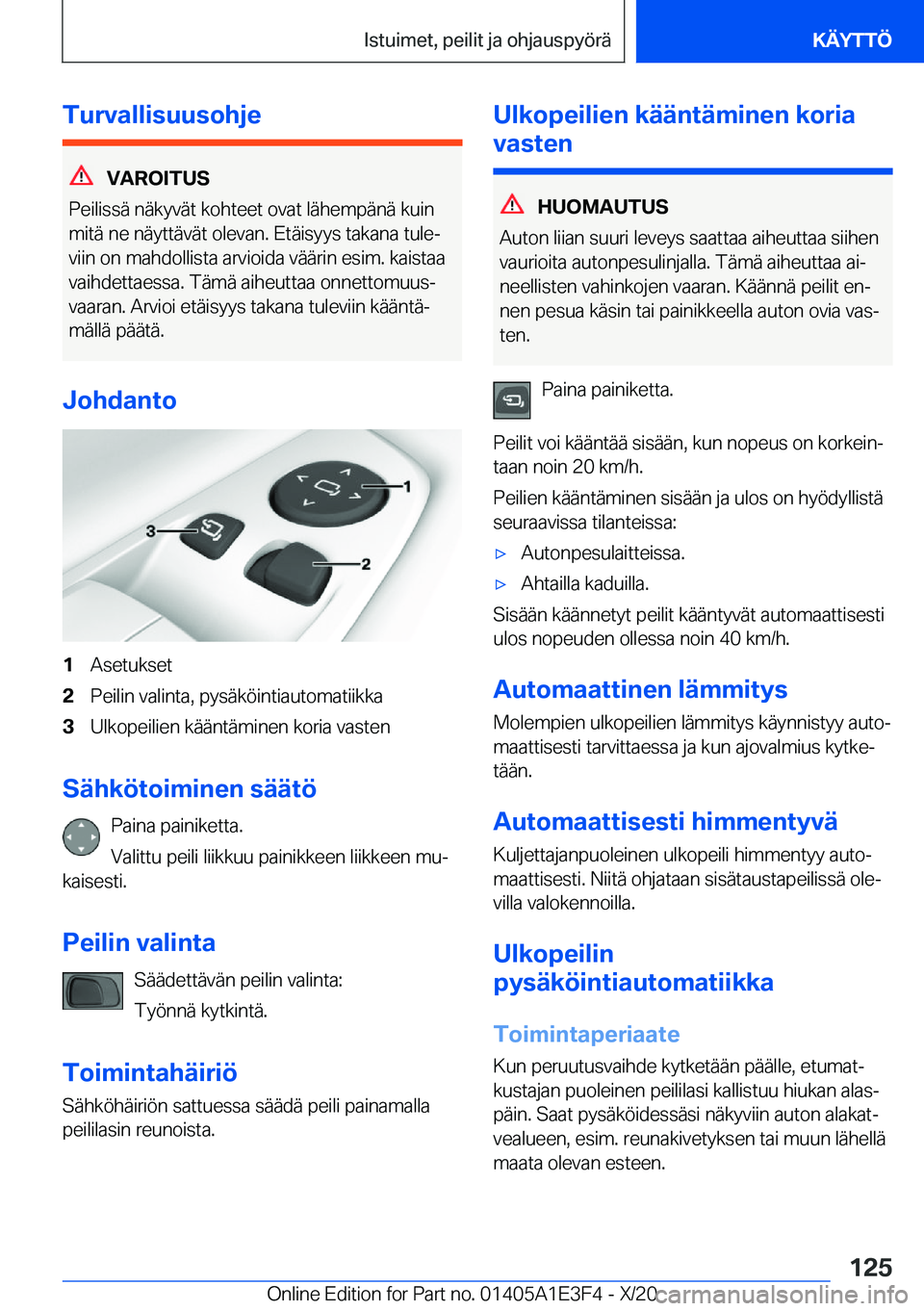 BMW M4 2021  Omistajan Käsikirja (in Finnish) �T�u�r�v�a�l�l�i�s�u�u�s�o�h�j�e
�V�A�R�O�I�T�U�S
�P�e�i�l�i�s�s�