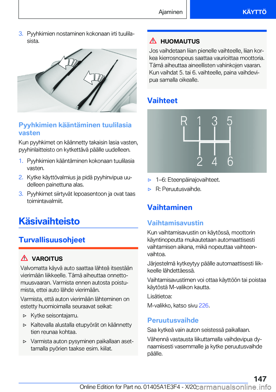 BMW M4 2021  Omistajan Käsikirja (in Finnish) �3�.�P�y�y�h�k�i�m�i�e�n��n�o�s�t�a�m�i�n�e�n��k�o�k�o�n�a�a�n��i�r�t�i��t�u�u�l�i�l�aj�s�i�s�t�a�.
�P�y�y�h�k�i�m�i�e�n��k�