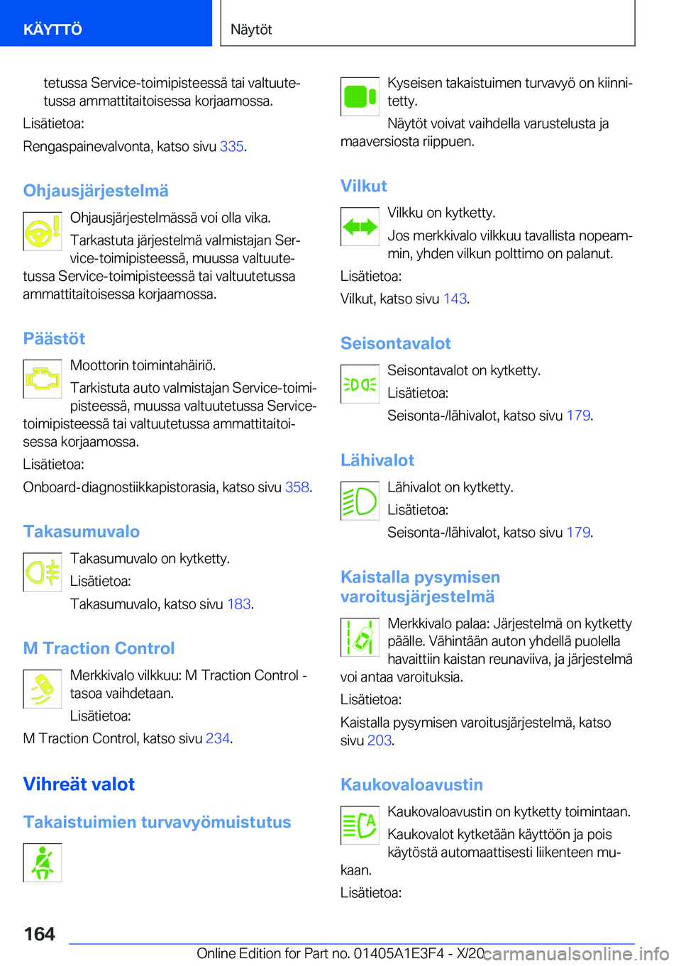 BMW M4 2021  Omistajan Käsikirja (in Finnish) �t�e�t�u�s�s�a��S�e�r�v�i�c�e�-�t�o�i�m�i�p�i�s�t�e�e�s�s�