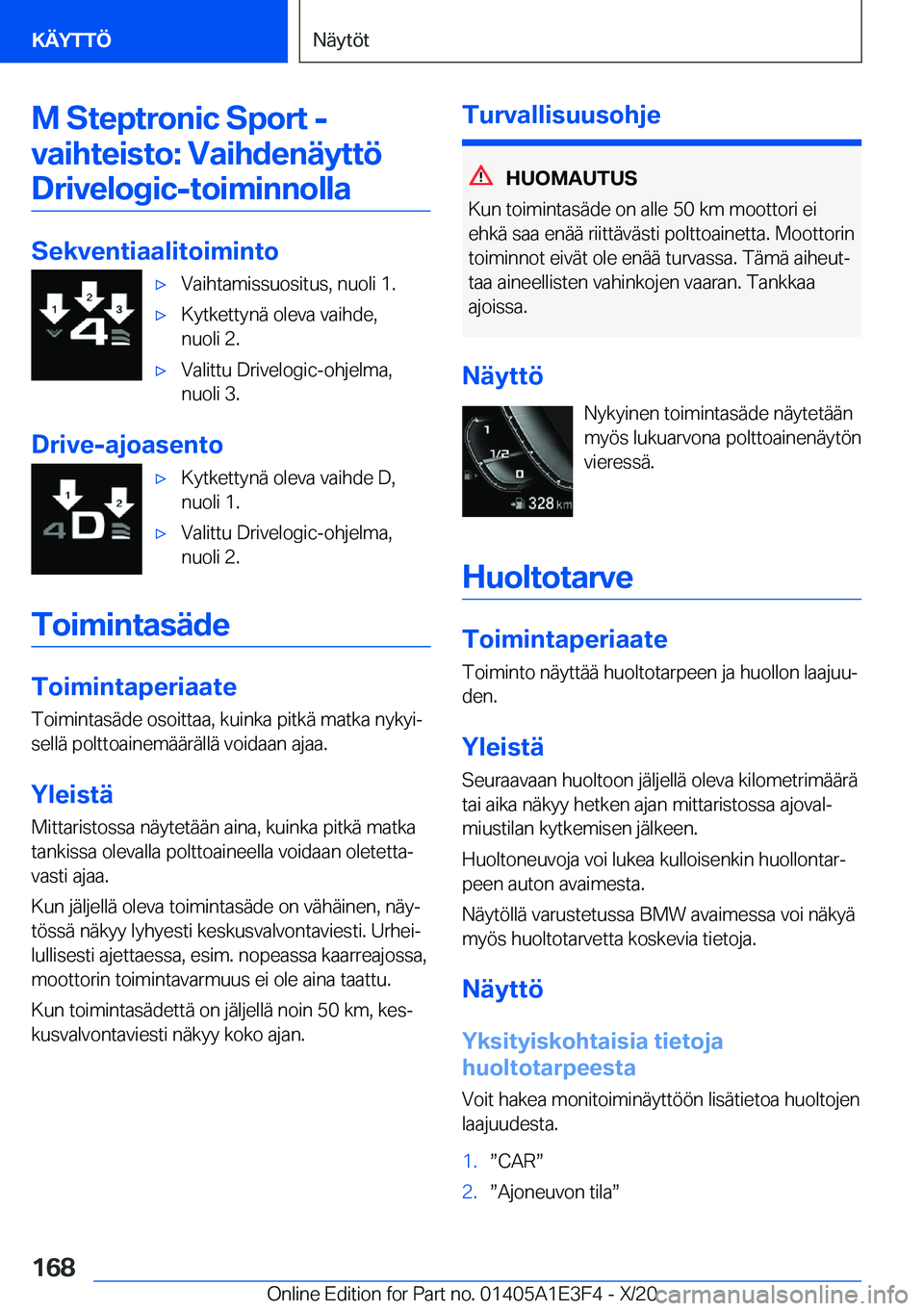 BMW M4 2021  Omistajan Käsikirja (in Finnish) �M��S�t�e�p�t�r�o�n�i�c��S�p�o�r�t��-�v�a�i�h�t�e�i�s�t�o�:��V�a�i�h�d�e�n�