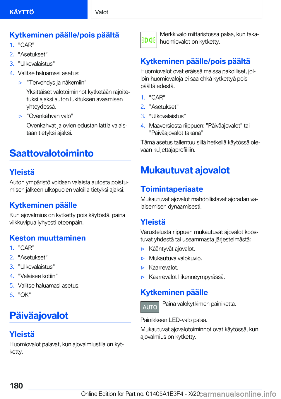 BMW M4 2021  Omistajan Käsikirja (in Finnish) �K�y�t�k�e�m�i�n�e�n��p�