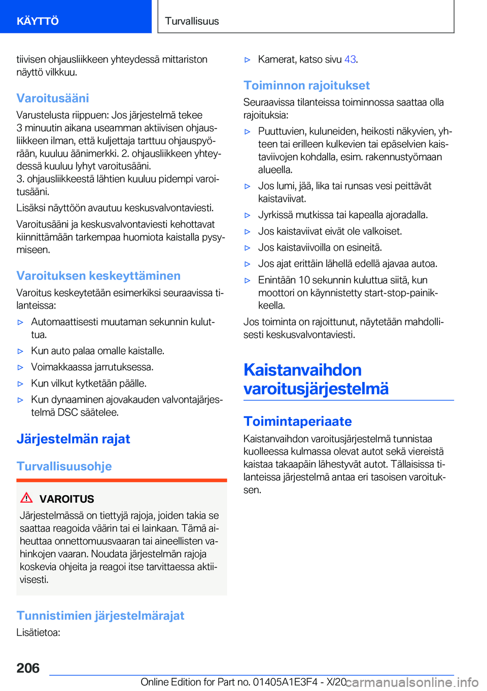 BMW M4 2021  Omistajan Käsikirja (in Finnish) �t�i�i�v�i�s�e�n��o�h�j�a�u�s�l�i�i�k�k�e�e�n��y�h�t�e�y�d�e�s�s�