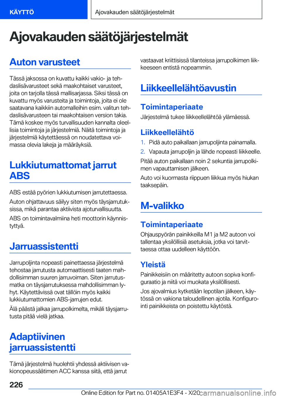 BMW M4 2021  Omistajan Käsikirja (in Finnish) �A�j�o�v�a�k�a�u�d�e�n��s�