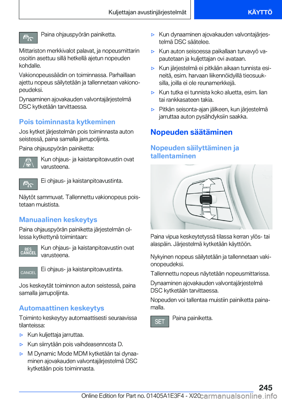 BMW M4 2021  Omistajan Käsikirja (in Finnish) �P�a�i�n�a��o�h�j�a�u�s�p�y�