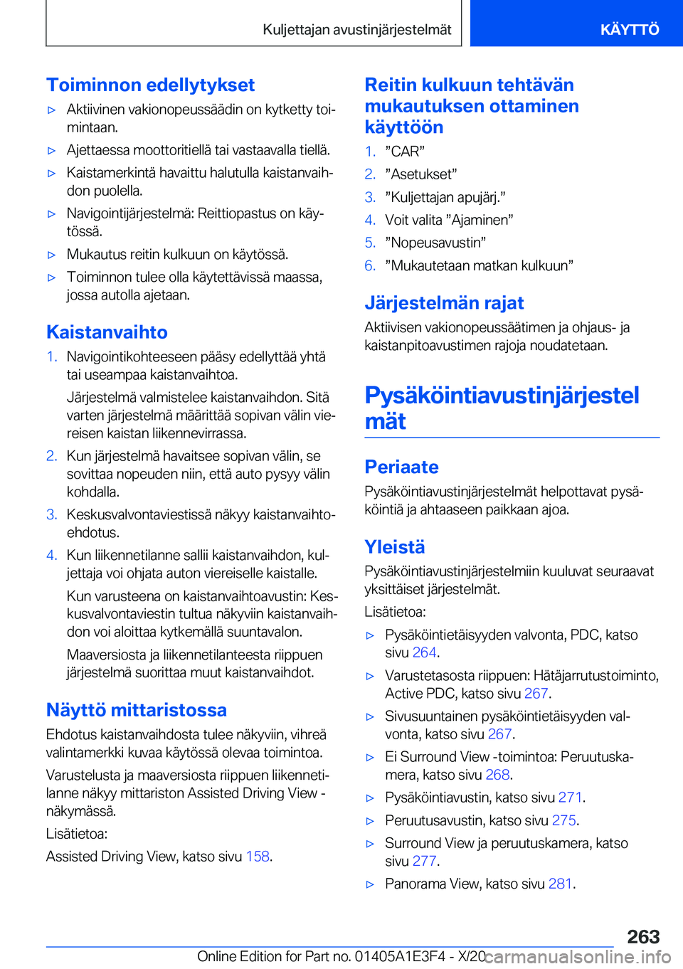 BMW M4 2021  Omistajan Käsikirja (in Finnish) �T�o�i�m�i�n�n�o�n��e�d�e�l�l�y�t�y�k�s�e�t'x�A�k�t�i�i�v�i�n�e�n��v�a�k�i�o�n�o�p�e�u�s�s�