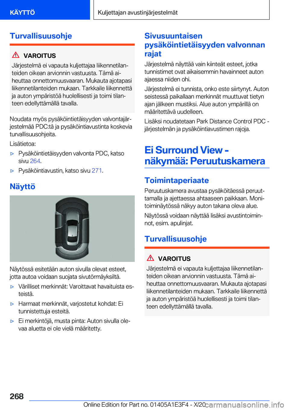 BMW M4 2021  Omistajan Käsikirja (in Finnish) �T�u�r�v�a�l�l�i�s�u�u�s�o�h�j�e
�V�A�R�O�I�T�U�S
�J�