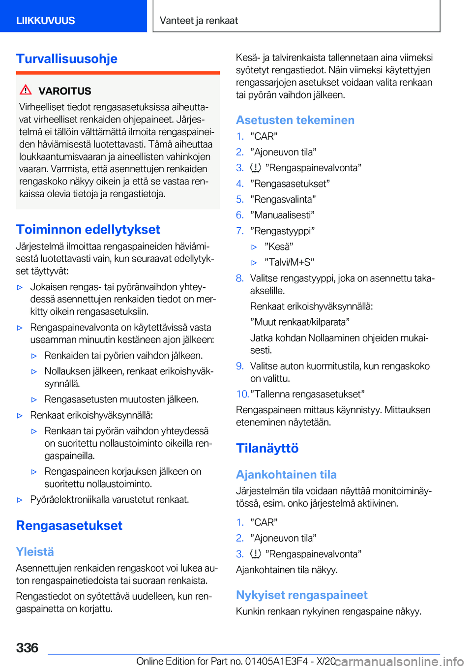 BMW M4 2021  Omistajan Käsikirja (in Finnish) �T�u�r�v�a�l�l�i�s�u�u�s�o�h�j�e
�V�A�R�O�I�T�U�S
�V�i�r�h�e�e�l�l�i�s�e�t��t�i�e�d�o�t��r�e�n�g�a�s�a�s�e�t�u�k�s�i�s�s�a��a�i�h�e�u�t�t�aj
�v�a�t��v�i�r�h�e�e�l�l�i�s�e�t��r�e�n�k�a�i�d�e�n��