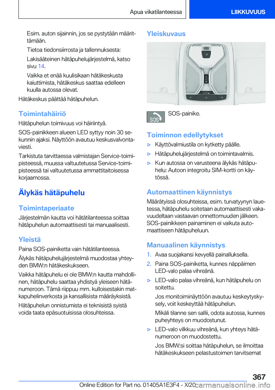 BMW M4 2021  Omistajan Käsikirja (in Finnish) �E�s�i�m�.��a�u�t�o�n��s�i�j�a�i�n�n�i�n�,��j�o�s��s�e��p�y�s�t�y�t�