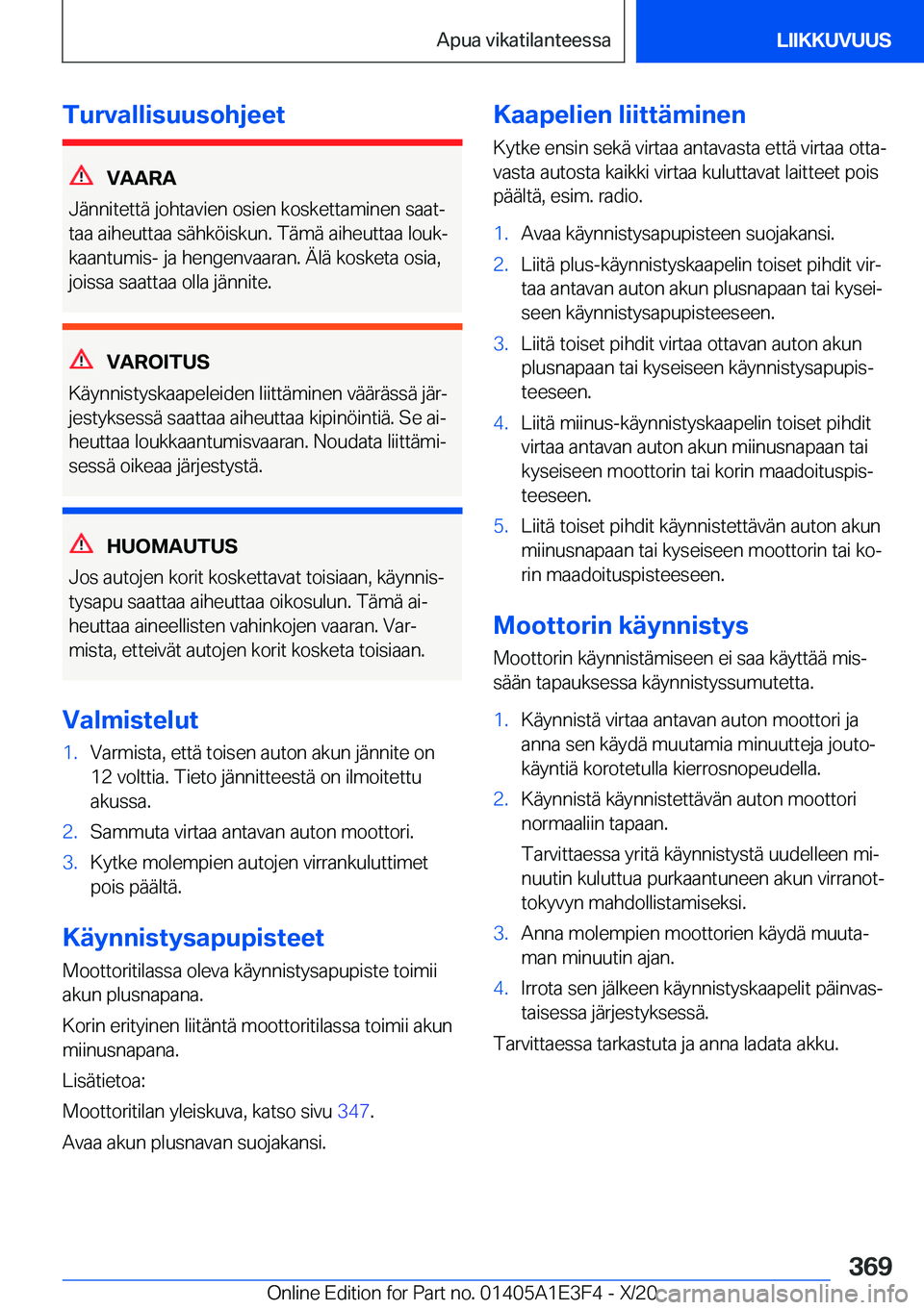 BMW M4 2021  Omistajan Käsikirja (in Finnish) �T�u�r�v�a�l�l�i�s�u�u�s�o�h�j�e�e�t
�V�A�A�R�A
�J�