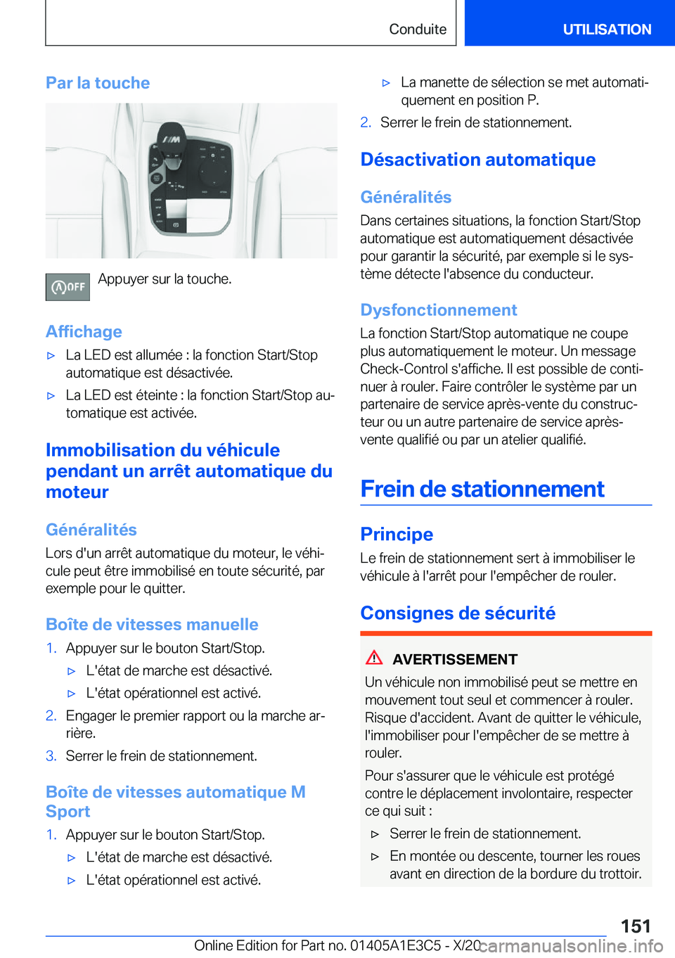 BMW M4 2021  Notices Demploi (in French) �P�a�r��l�a��t�o�u�c�h�e
�A�p�p�u�y�e�r��s�u�r��l�a��t�o�u�c�h�e�.
�A�f�f�i�c�h�a�g�e
'x�L�a��L�E�D��e�s�t��a�l�l�u�m�é�e��:��l�a��f�o�n�c�t�i�o�n��S�t�a�r�t�/�S�t�o�p �a�u�t�o�m�a�t�