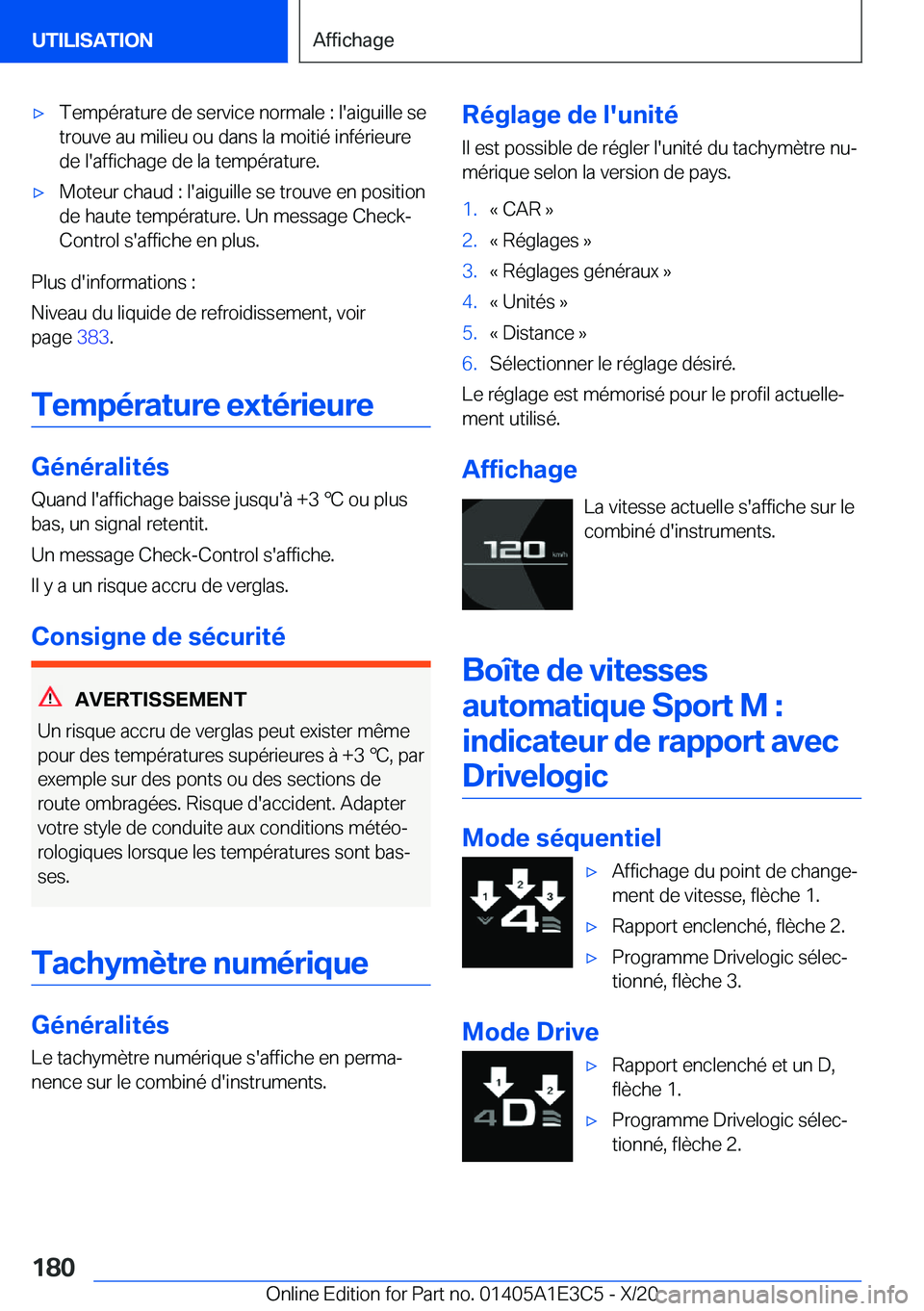 BMW M4 2021  Notices Demploi (in French) 'x�T�e�m�p�é�r�a�t�u�r�e��d�e��s�e�r�v�i�c�e��n�o�r�m�a�l�e��:��l�'�a�i�g�u�i�l�l�e��s�e
�t�r�o�u�v�e��a�u��m�i�l�i�e�u��o�u��d�a�n�s��l�a��m�o�i�t�i�é��i�n�f�é�r�i�e�u�r�e
�d�