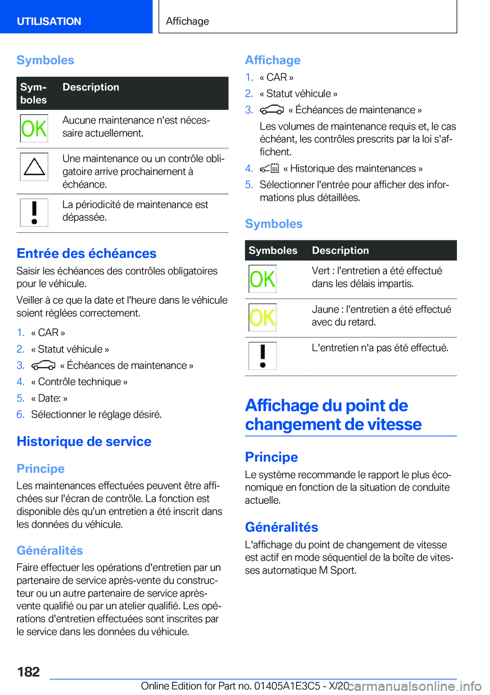 BMW M4 2021  Notices Demploi (in French) �S�y�m�b�o�l�e�s�S�y�mj
�b�o�l�e�s�D�e�s�c�r�i�p�t�i�o�n�A�u�c�u�n�e��m�a�i�n�t�e�n�a�n�c�e��n�'�e�s�t��n�é�c�e�sj
�s�a�i�r�e��a�c�t�u�e�l�l�e�m�e�n�t�.�U�n�e��m�a�i�n�t�e�n�a�n�c�e��o�u�