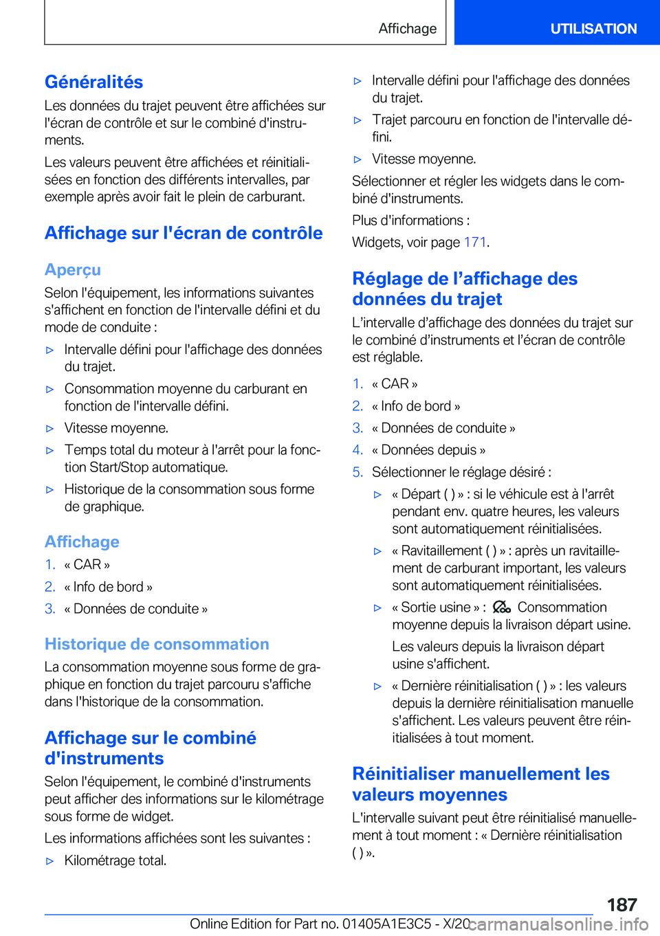 BMW M4 2021  Notices Demploi (in French) �G�é�n�é�r�a�l�i�t�é�s�L�e�s��d�o�n�n�é�e�s��d�u��t�r�a�j�e�t��p�e�u�v�e�n�t��ê�t�r�e��a�f�f�i�c�h�é�e�s��s�u�r
�l�'�é�c�r�a�n��d�e��c�o�n�t�r�