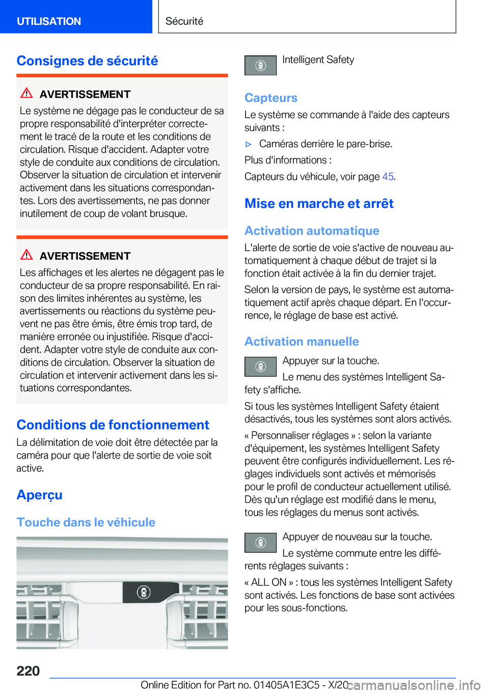 BMW M4 2021  Notices Demploi (in French) �C�o�n�s�i�g�n�e�s��d�e��s�é�c�u�r�i�t�é
�A�V�E�R�T�I�S�S�E�M�E�N�T
�L�e��s�y�s�t�è�m�e��n�e��d�é�g�a�g�e��p�a�s��l�e��c�o�n�d�u�c�t�e�u�r��d�e��s�a
�p�r�o�p�r�e��r�e�s�p�o�n�s�a�b�i�l�