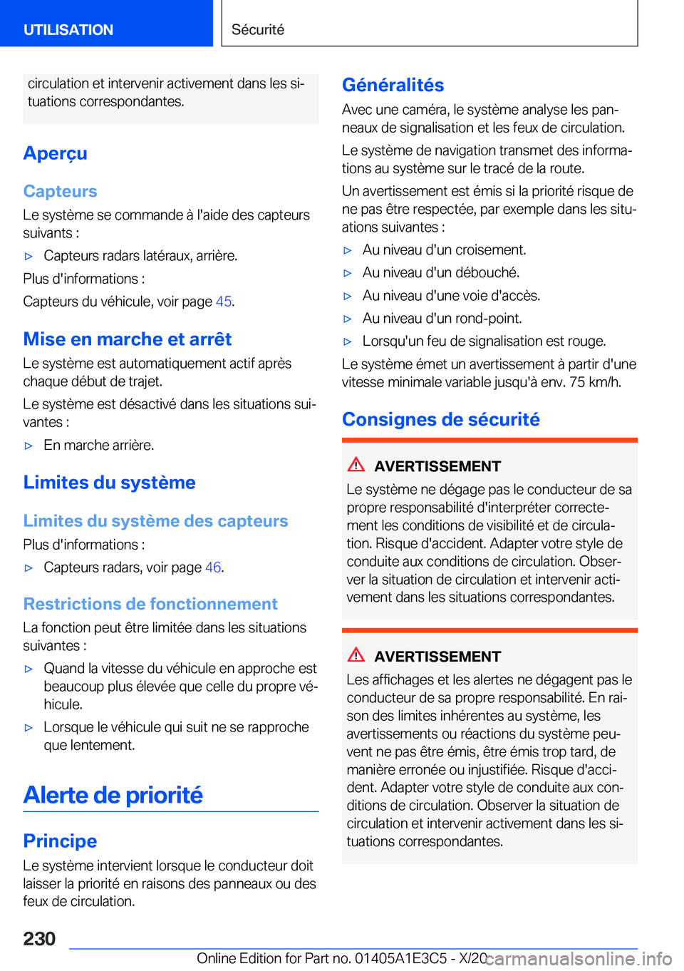 BMW M4 2021  Notices Demploi (in French) �c�i�r�c�u�l�a�t�i�o�n��e�t��i�n�t�e�r�v�e�n�i�r��a�c�t�i�v�e�m�e�n�t��d�a�n�s��l�e�s��s�ij�t�u�a�t�i�o�n�s��c�o�r�r�e�s�p�o�n�d�a�n�t�e�s�.
�A�p�e�r�ç�u
�C�a�p�t�e�u�r�s
�L�e��s�y�s�t�è�m�