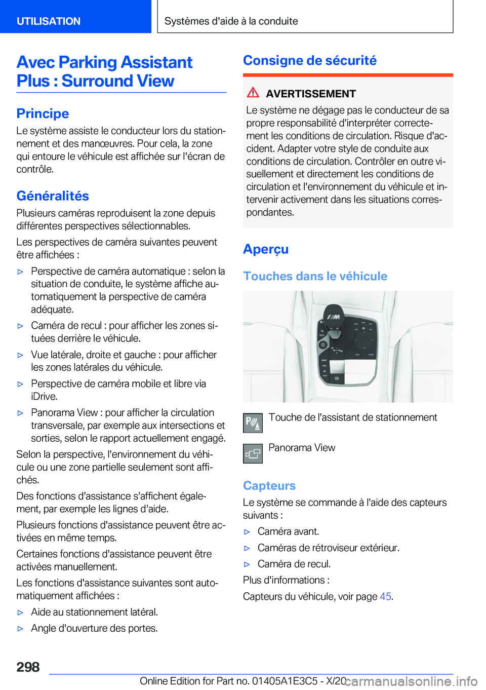 BMW M4 2021  Notices Demploi (in French) �A�v�e�c��P�a�r�k�i�n�g��A�s�s�i�s�t�a�n�t�P�l�u�s��:��S�u�r�r�o�u�n�d��V�i�e�w
�P�r�i�n�c�i�p�e
�L�e��s�y�s�t�è�m�e��a�s�s�i�s�t�e��l�e��c�o�n�d�u�c�t�e�u�r��l�o�r�s��d�u��s�t�a�t�i�o�n