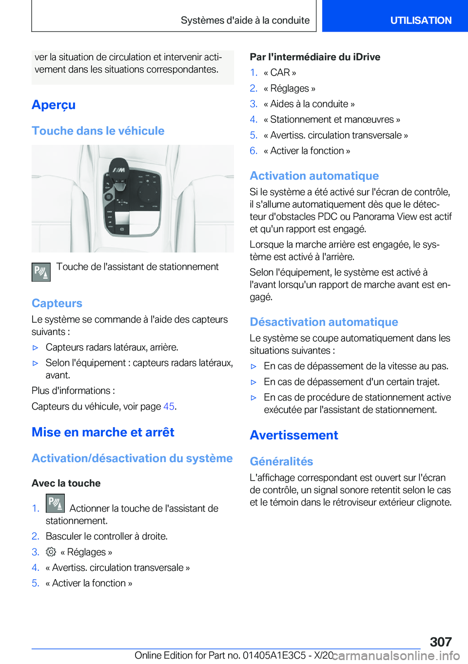 BMW M4 2021  Notices Demploi (in French) �v�e�r��l�a��s�i�t�u�a�t�i�o�n��d�e��c�i�r�c�u�l�a�t�i�o�n��e�t��i�n�t�e�r�v�e�n�i�r��a�c�t�ij
�v�e�m�e�n�t��d�a�n�s��l�e�s��s�i�t�u�a�t�i�o�n�s��c�o�r�r�e�s�p�o�n�d�a�n�t�e�s�.
�A�p�e�r�