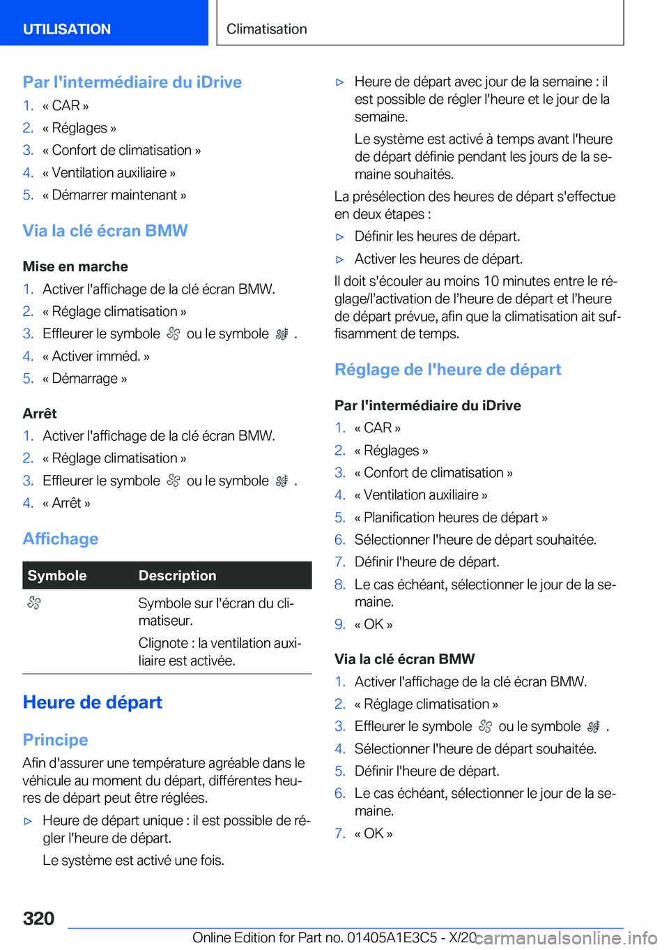 BMW M4 2021  Notices Demploi (in French) �P�a�r��l�'�i�n�t�e�r�m�é�d�i�a�i�r�e��d�u��i�D�r�i�v�e�1�.�k��C�A�R��{�2�.�k��R�é�g�l�a�g�e�s��{�3�.�k��C�o�n�f�o�r�t��d�e��c�l�i�m�a�t�i�s�a�t�i�o�n��{�4�.�k��V�e�n�t�i�l�a�t�i�o�n