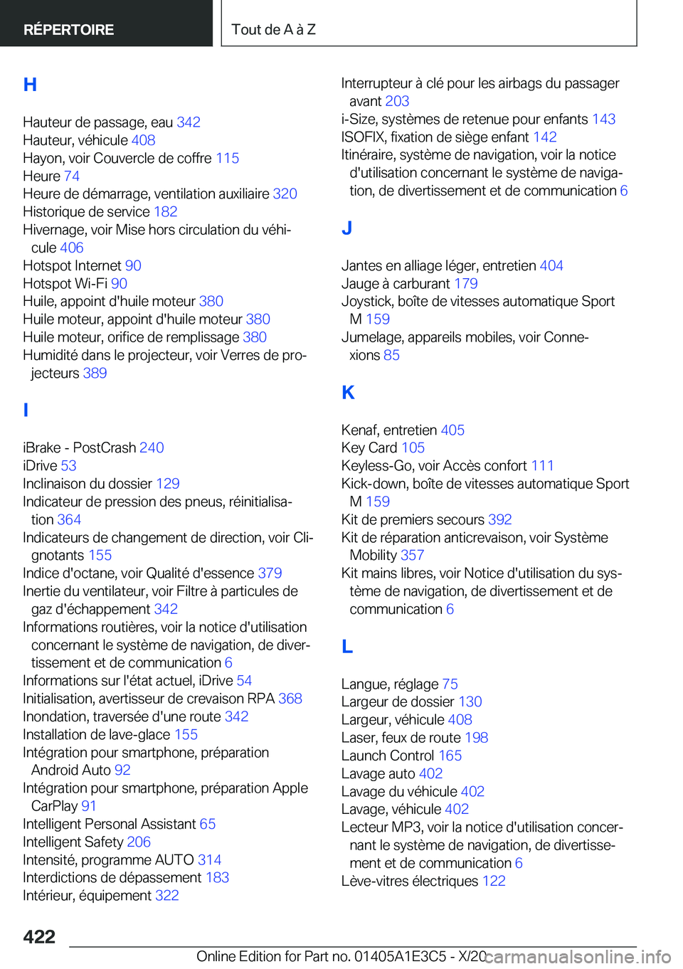 BMW M4 2021  Notices Demploi (in French) �H
�H�a�u�t�e�u�r��d�e��p�a�s�s�a�g�e�,��e�a�u� �3�4�2�
�H�a�u�t�e�u�r�,��v�é�h�i�c�u�l�e� �4�0�8�
�H�a�y�o�n�,��v�o�i�r��C�o�u�v�e�r�c�l�e��d�e��c�o�f�f�r�e� �1�1�5�
�H�e�u�r�e� �7�4�