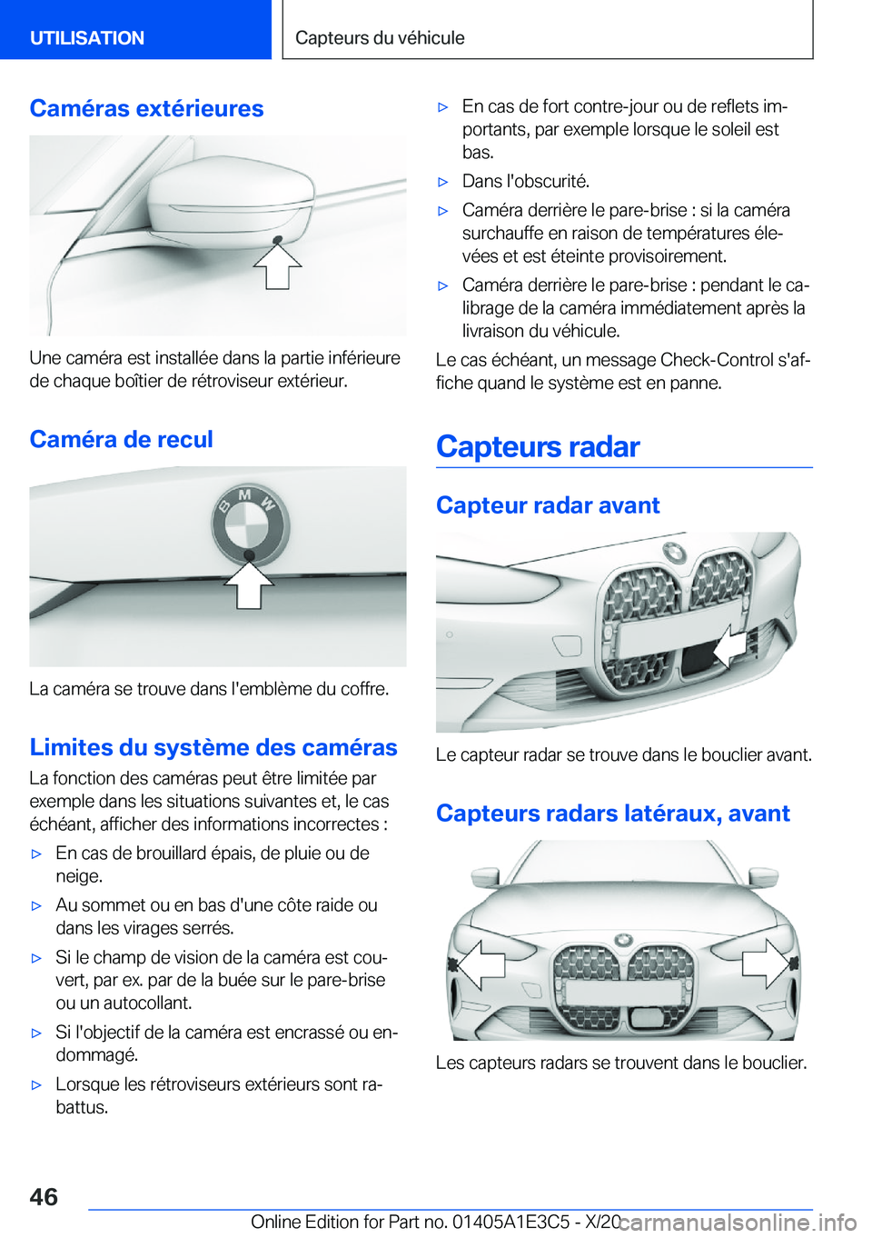 BMW M4 2021  Notices Demploi (in French) �C�a�m�é�r�a�s��e�x�t�é�r�i�e�u�r�e�s
�U�n�e��c�a�m�é�r�a��e�s�t��i�n�s�t�a�l�l�é�e��d�a�n�s��l�a��p�a�r�t�i�e��i�n�f�é�r�i�e�u�r�e�d�e��c�h�a�q�u�e��b�o�